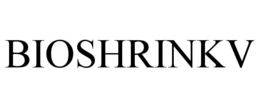BIOSHRINKV trademark