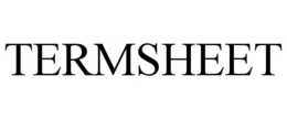 TERMSHEET trademark