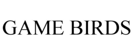 GAME BIRDS trademark