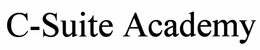 C-SUITE ACADEMY trademark