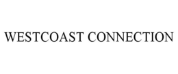 WESTCOAST CONNECTION trademark