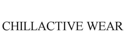 CHILLACTIVE WEAR trademark