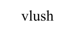 VLUSH trademark
