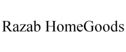 RAZAB HOMEGOODS trademark