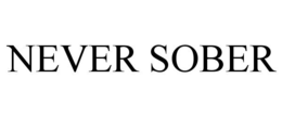 NEVER SOBER trademark