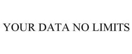 YOUR DATA NO LIMITS trademark