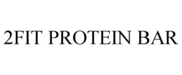 2FIT PROTEIN BAR trademark