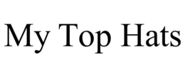MY TOP HATS trademark