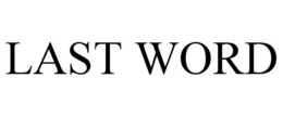 LAST WORD trademark