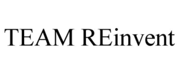 TEAM REINVENT trademark
