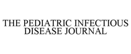 THE PEDIATRIC INFECTIOUS DISEASE JOURNAL trademark
