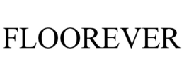FLOOREVER trademark