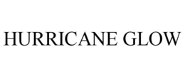 HURRICANE GLOW trademark