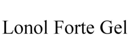 LONOL FORTE GEL trademark
