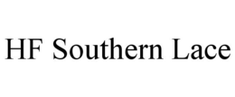 HF SOUTHERN LACE trademark
