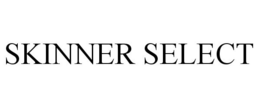 SKINNER SELECT trademark