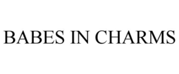 BABES IN CHARMS trademark
