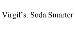 VIRGIL'S. SODA SMARTER trademark