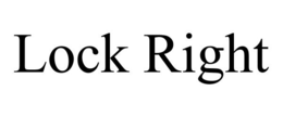 LOCK RIGHT trademark