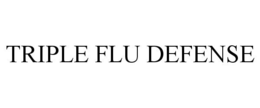 TRIPLE FLU DEFENSE trademark