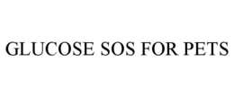 GLUCOSE SOS FOR PETS trademark