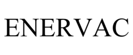 ENERVAC trademark