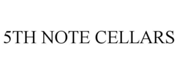 5TH NOTE CELLARS trademark