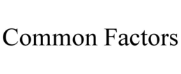 COMMON FACTORS trademark
