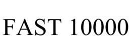 FAST 10000 trademark