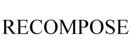 RECOMPOSE trademark