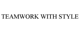 TEAMWORK WITH STYLE trademark
