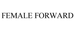 FEMALE FORWARD trademark
