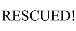 RESCUED! trademark