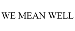 WE MEAN WELL trademark