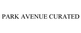 PARK AVENUE CURATED trademark