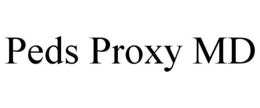 PEDS PROXY MD trademark