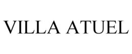 VILLA ATUEL trademark