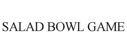 SALAD BOWL GAME trademark