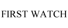 FIRST WATCH trademark