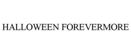 HALLOWEEN FOREVERMORE trademark