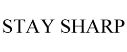 STAY SHARP trademark