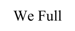 WE FULL trademark