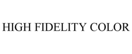 HIGH FIDELITY COLOR trademark