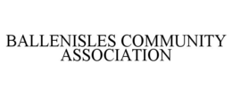 BALLENISLES COMMUNITY ASSOCIATION trademark