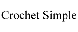 CROCHET SIMPLE trademark