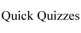 QUICK QUIZZES trademark