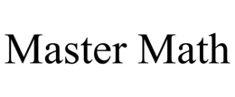 MASTER MATH trademark