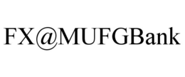 FX@MUFGBANK trademark