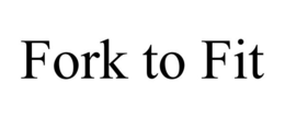 FORK TO FIT trademark