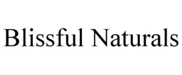 BLISSFUL NATURALS trademark